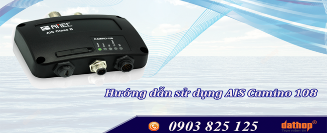 HDSD Thiết bị tự động nhận dạng tàu thuyền AIS CAMINO 108
