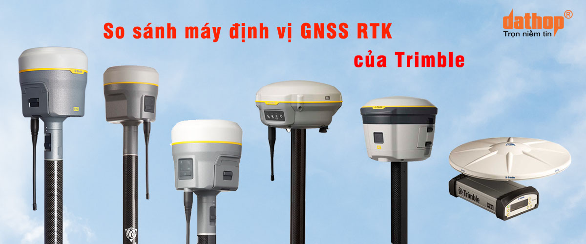 So sanh may dinh vi GNSS RTK Trimble
