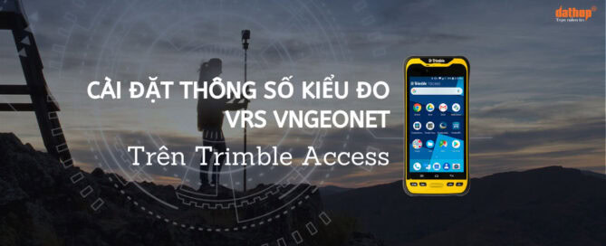 Cài đặt thông số kiểu đo VRS VNGEONET