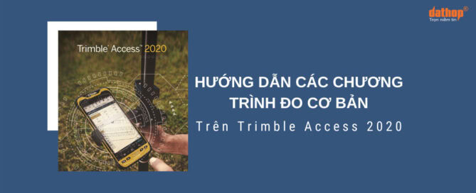 Do co ban tren Trimble Access 2020