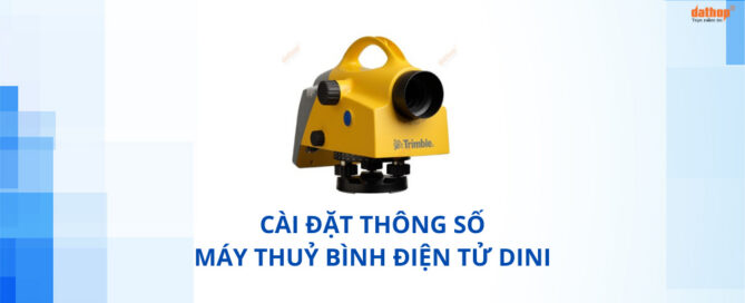 Cai dat thong so may thuy binh dien tu DINI