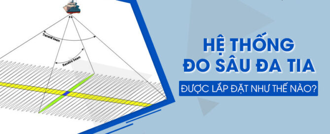 Lắp đặt hệ thống đo sâu đa tia