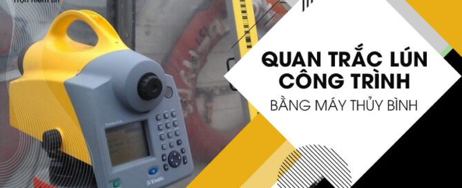 Quan trắc lún công trình