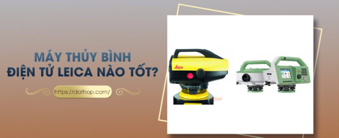 Máy thủy bình điện tử leica