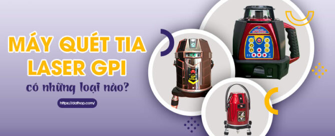 Máy quét tia laser GPI