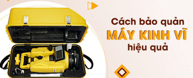 bảo quản máy kinh vĩ
