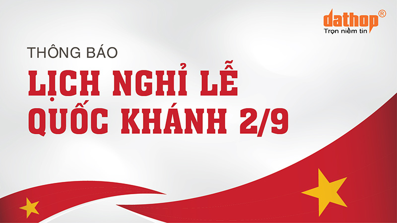 Thông báo lịch nghỉ Lễ Quốc Khánh (2/9) năm 2024