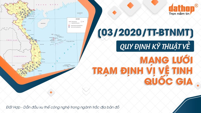 [03/2020/TT-BTNMT] Quy định kỹ thuật về mạng lưới trạm định vị vệ tinh quốc gia