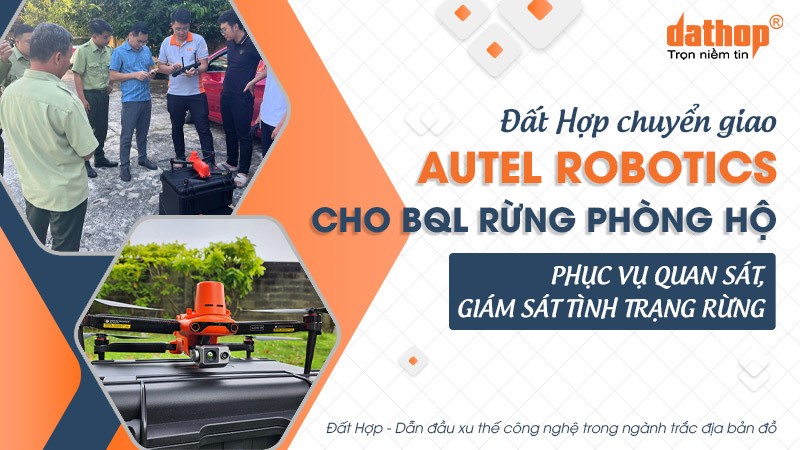 Đất Hợp chuyển giao Máy bay Autel cho BQL rừng phòng hộ