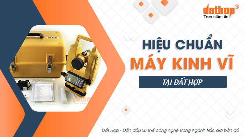 Hiệu chuẩn máy kinh vĩ tại Đất Hợp