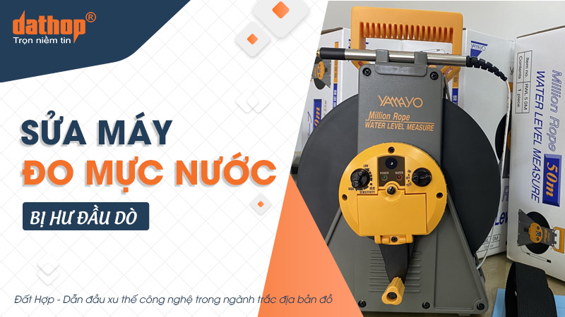 Sửa máy đo mực nước bị hư đầu dò