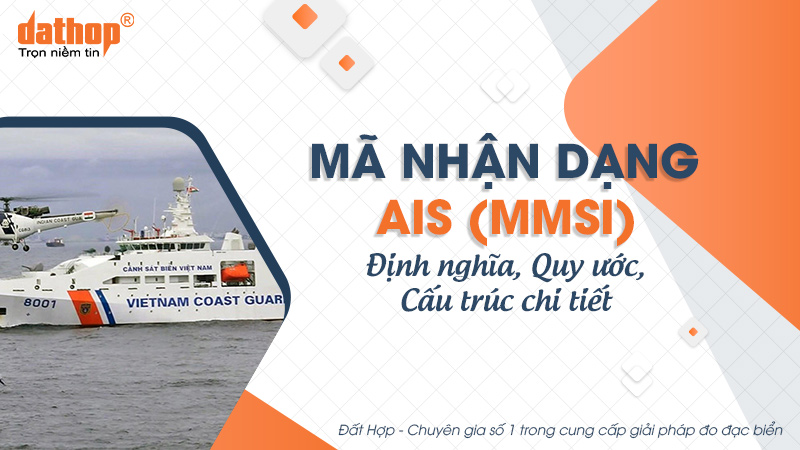 Mã nhận dạng AIS (MMSI): Định nghĩa, Quy ước, Cấu trúc chi tiết