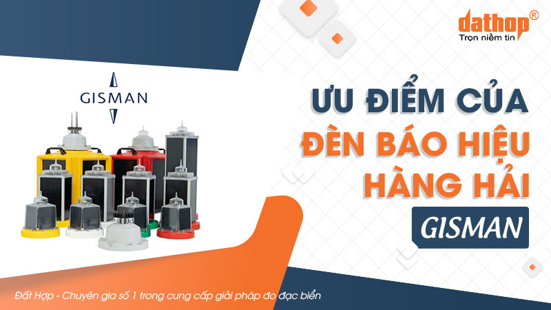 Ưu điểm của đèn báo hiệu hàng hải GISMAN