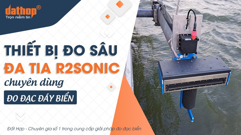 Thiết bị đo sâu đa tia R2Sonic chuyên dùng đo đạc đáy biển