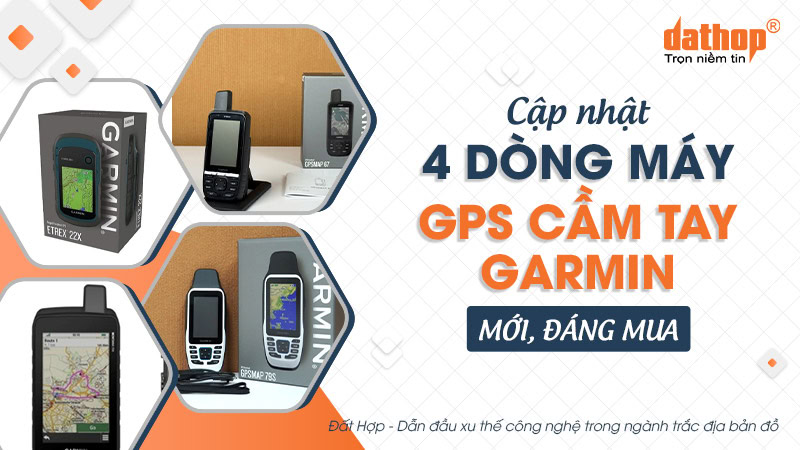Cập nhật 4 dòng máy GPS cầm tay Garmin mới, đáng mua